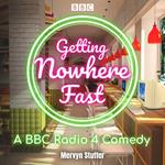 Getting Nowhere Fast : Series 1-3