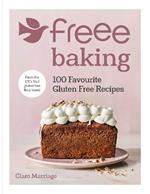 Freee Baking: 100 gluten free recipes from the UK's #1 gluten free flour brand