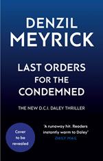 Last Orders for the Condemned