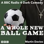 A Whole New Ball Game: The Complete Series 1 and 2