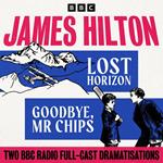 Lost Horizon & Goodbye Mr Chips