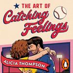 The Art of Catching Feelings