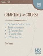 Charting the Course, Tuba Book 1