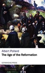 The Age of the Reformation