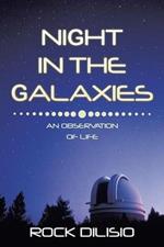 Night in the Galaxies: An Observation of Life