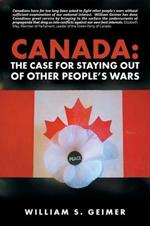 Canada: The Case for Staying Out of Other People's Wars