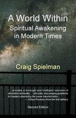 A World Within: Spiritual Awakening in Modern Times