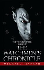 The Watchmen's Chronicle: The Tower of Babel is Rising