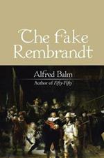 The Fake Rembrandt