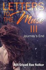 Letters to the Muse III: Journey's End