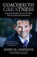 Coached to Greatness: Unlock Your Full Potential with Limitless Growth