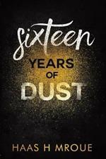 Sixteen Years of Dust