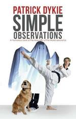 Simple Observations: A Humorous Look at the Absurdity of the World around Us