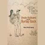 Uncle Hubbard and the Burlap Sack