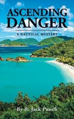 Ascending Danger: A Nautical Mystery