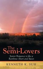 The Semi-Lovers: Senior Romance Is Like a Rainbow-Short and Sweet