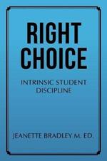 Right Choice: Empower Students to Create Their Own Safe Environment