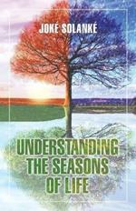 Understanding the Seasons of Life