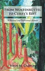 From Wolfenbuttel to Curry's Rest: A Personal and Professional Memoir