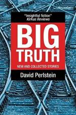 Big Truth: New and Collected Stories