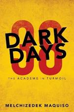 38 Dark Days: The Academe in Turmoil