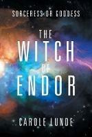 The Witch of Endor: Sorceress or Goddess
