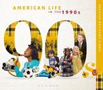 American Life in the 1990s