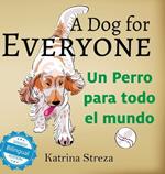 A Dog for Everyone / Un perro para todo el mundo