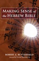 Making Sense of the Hebrew Bible