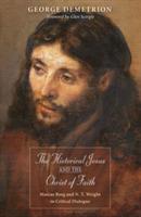 The Historical Jesus and the Christ of Faith