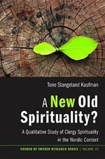 A New Old Spirituality?