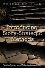 Introducing Story-Strategic Methods