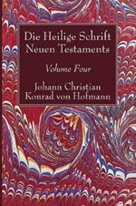 Die Heilige Schrift Neuen Testaments, Volume Four: Zweiten Theils, Erste Abtheilung. Der Brief Pauli an Die Galater