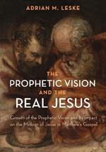 The Prophetic Vision and the Real Jesus