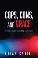 Cops, Cons, and Grace