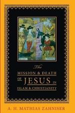 The Mission and Death of Jesus in Islam and Christianity