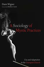 A Sociology of Mystic Practices