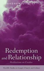 Redemption and Relationship: Meditations on Exodus