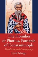 The Homilies of Photius, Patriarch of Constantinople