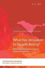 What Has Jerusalem to Do with Beijing?