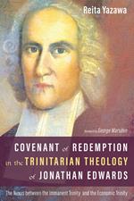 Covenant of Redemption in the Trinitarian Theology of Jonathan Edwards