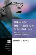 Turning the Tables on Apologetics