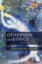 Otherness and Ethics