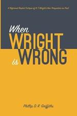 When Wright is Wrong