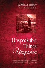 Unspeakable Things Unspoken