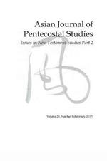 Asian Journal of Pentecostal Studies, Volume 20, Number 1