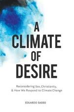 A Climate of Desire