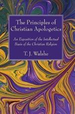 The Principles of Christian Apologetics