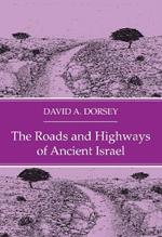 The Roads and Highways of Ancient Israel