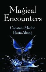 Magical Encounters